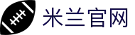 米兰体育 (中国)官方网站 - MILANSPORT